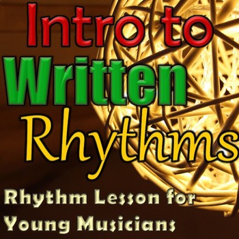 Preview of Christmas Rhythm Lesson - Introduction to Written Rhythms - elementary music