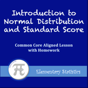 Preview of Introduction to Normal Distribution and Standard Score (Lesson with Homework)
