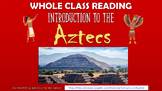 Introduction to the Aztecs - Reading Comprehension Lesson!