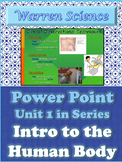 Power Point: Introduction to the Human Body- Unit 1 in Ser