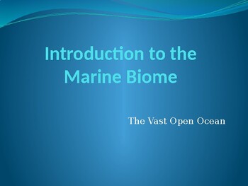 Preview of Introduction to the Marine Biome PPT Presentation