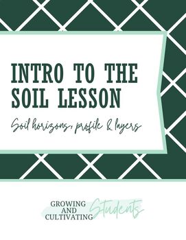 Preview of Introduction to the Soil Lesson ( Soil horizons, profile, and layer)