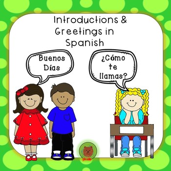 Preview of Introductions and Greetings in Spanish