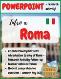Introduzione a Roma - Introductory PPT with Activity, Teac