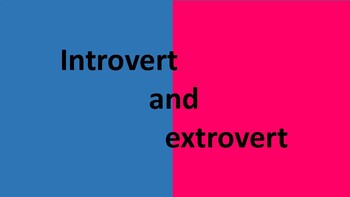 Preview of Extrovert and introverted