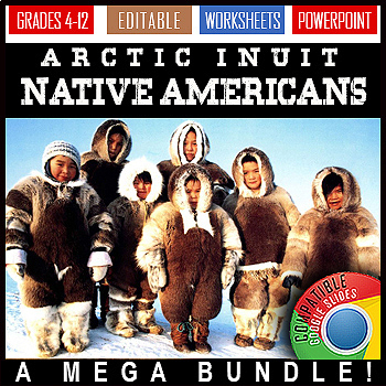 Preview of Inuit Arctic Native Americans Northern People | Editable | Google Link Mega SALE