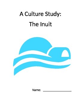 Preview of Inuit Culture Study Booklet