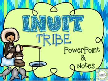 Preview of Inuit American Indians of the Arctic PowerPoint and Notes Set - Native Americans