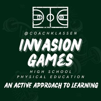 Preview of Unit: Invasion Games - High School Physical Education