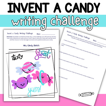 Preview of Invent a Candy Writing Activity- 5th, 6th, 7th Grade Creative Writing Assignment