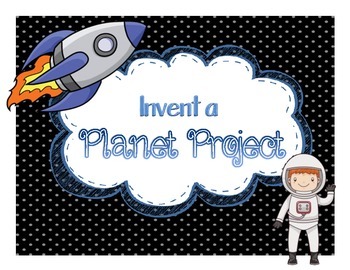 Preview of Invent a Planet Project