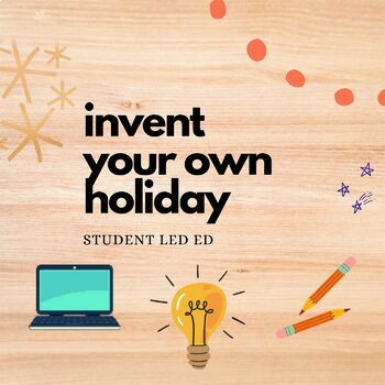 Preview of Invent your own holiday!