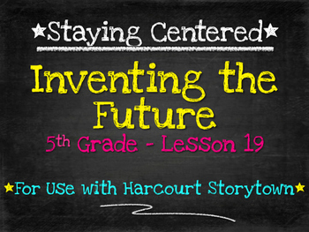 Preview of Inventing the Future 5th Grade Harcourt Storytown Lesson 19
