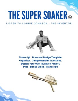 Preview of Inventions.  The Super Soaker. Video Lesson. Project. Design. Science. ELA ESL