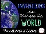 Inventions that Changed the World Presentation