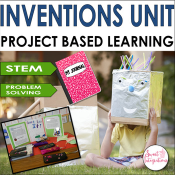 Preview of Inventions Unit and Inventors Project Based Learning - Process of Inventing