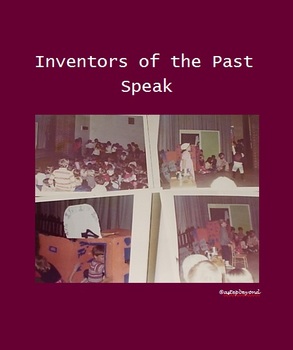 Preview of Inventors of the Past Speak (an original play)