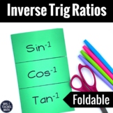 Inverse Trig Ratios Foldable