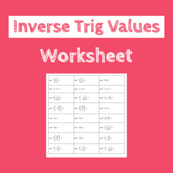 Preview of Find the Inverse Trig Values: Inverse Trigonometry Worksheet Precalculus Handout