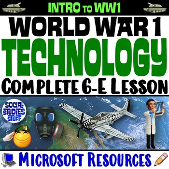 Preview of Investigate WWI Technology 6-E Lesson | Effects of WW1 Innovations | Microsoft