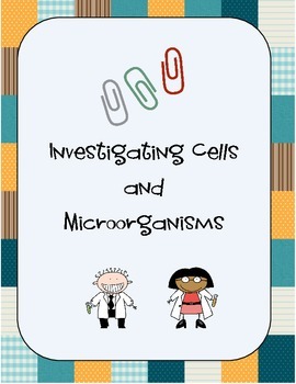 Preview of Investigating Cells and Microorganisms