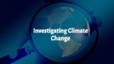 Investigating Climate Change