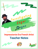 Investigating Edgar Degas - Artist Unit Study - The Artist