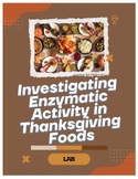 Investigating Enzymatic Activity in Thanksgiving Foods