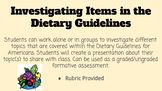 Investigating Items in the Dietary Guidelines