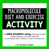 Investigating Macromolecules: A Diet and Exercise Online S