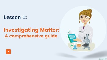Preview of Investigating Matter: A comprehensive Guide