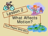 Investigating Motion: How Is Motion Affected?
