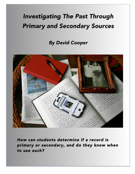 Preview of Investigating The Past Through Primary and Secondary Sources
