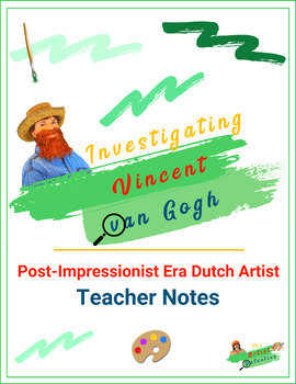 Preview of Investigating Vincent van Gogh - Artist Unit Study - The Artist Detective