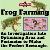 Investigating and Optimizing Perimeter and Area: Frog Farm