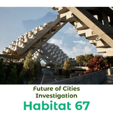 Investigation: Future of Cities - Study of Habitat 67