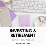 Investing and Retirement Unit Bundle