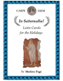Io Saturnalia! Latin Carols for the Holidays