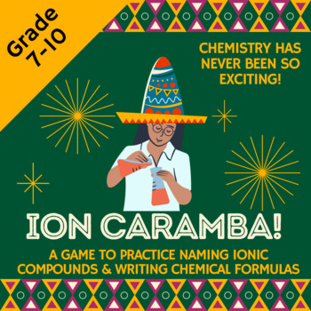Preview of Ion Caramba! | Game | Ionic Compounds | Naming | Chemical Formulas