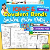 Ionic and Covalent Bonds Video Note Pages