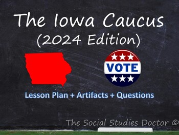 Preview of Iowa Caucus (2024 Edition) Lesson Plan + Artifacts + Questions