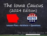 Iowa Caucus (2024 Edition) Lesson Plan + Artifacts + Questions