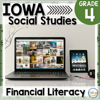 Preview of Iowa Grade 4 Social Studies Inquiry | Financial Literacy | Internet Safety