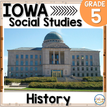 Preview of Iowa Grade 5 Social Studies Inquiry | History | State Seal | Civil Rights