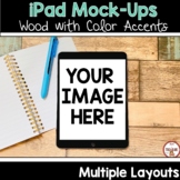 Ipad Mock Ups for Digital Resources Color Wood Accent