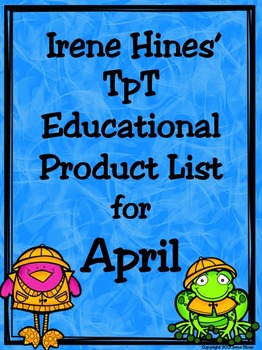 Preview of April: Irene Hines' TpT Educational Product List For April