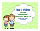 Iris & Walter - 2nd Grade Reading Street Supplements & Activities