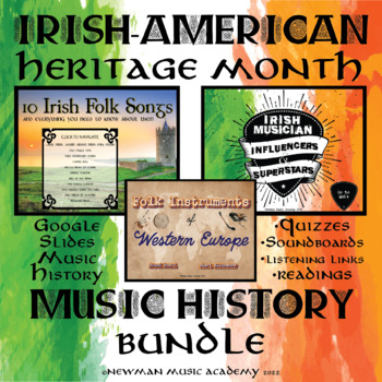 Preview of Irish-American Heritage Month *MUSIC HISTORY BUNDLE*: 3-Google Slides Unit