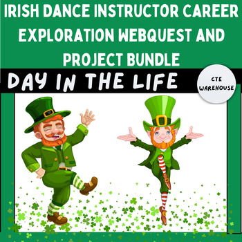 Preview of Irish Dance Instructor Career Exploration Webquest and Project Bundle