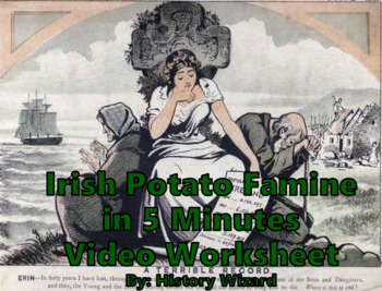 Preview of Irish Potato Famine 5 Minutes Video Worksheet
